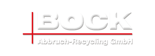 Bock Abbruch und Recycling